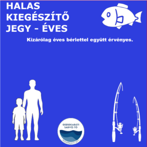 HALAS KIEGÉSZÍTŐ JEGY - Felnőtt éves